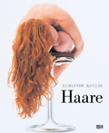 Herlinde Koelbl: 'Haare'